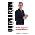 thumbnail image 1 of Outperform the Norm: Outperform The Norm: Success Secrets for a Life of Health, Happiness and High Performance (Paperback), 1 of 1
