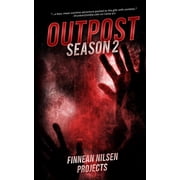 Outpost Season Two Outpost Season Two Paperback