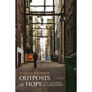 Outposts of Hope First Peters Christ for Culture Strategy, Hardcover