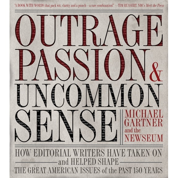 Outrage, Passion, And Uncommon Sense