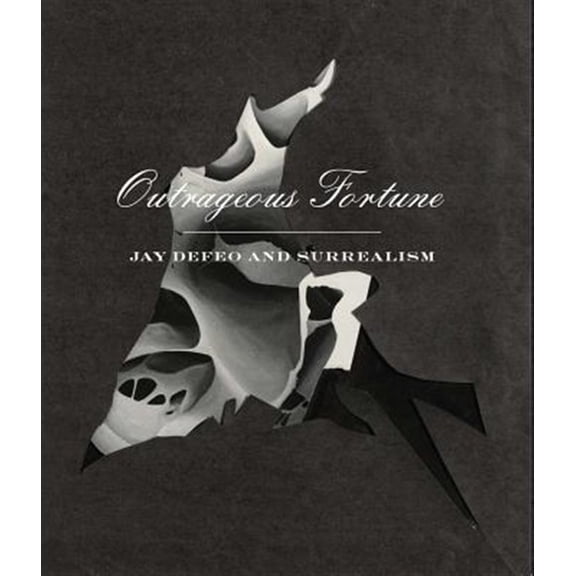 Pre-Owned Outrageous Fortune: Jay Defeo and Surrealism (Paperback)