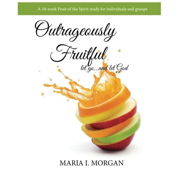 Pre-Owned Outrageously Fruitful Paperback