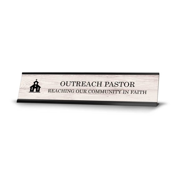 Outreach Pastor Reaching Our Community In Faith 2 x 10" Desk Sign with Aluminium Frame | Church Leader Role and Titles