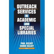Outreach Services in Academic and Special Libraries, Paperback