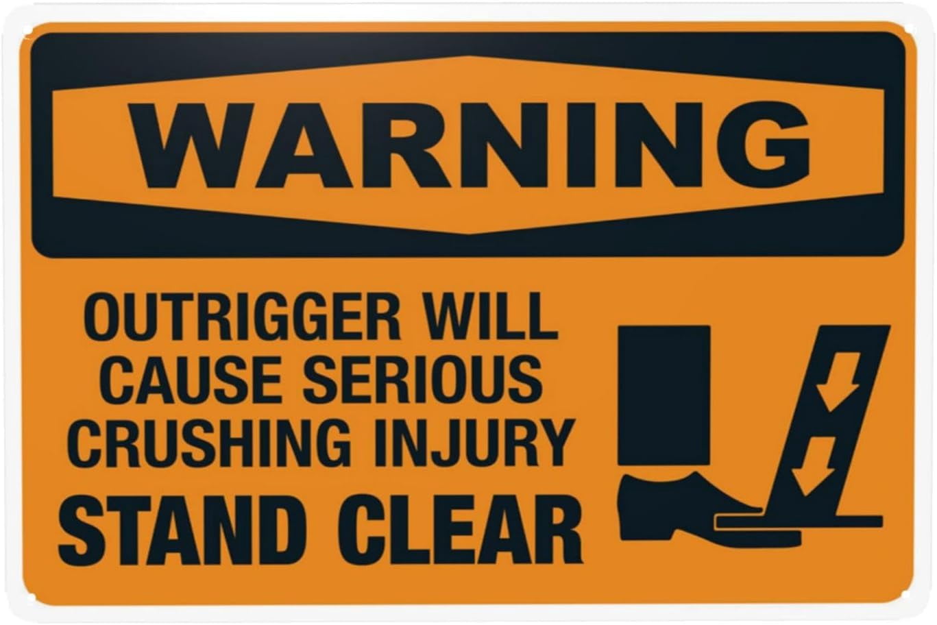Outrigger Will Cause Serious Crushing Injury Stand Clear Warning Sign ...