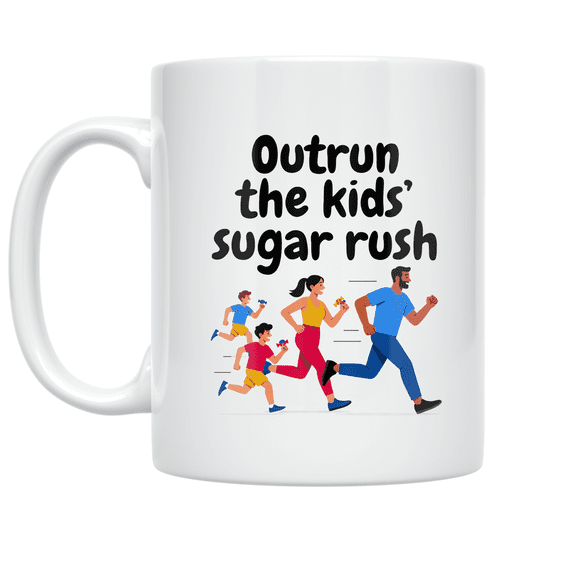 Outrun the Kids Sugar Rush - Family Fitness Humor - 11 oz Ceramic Coffee Mug