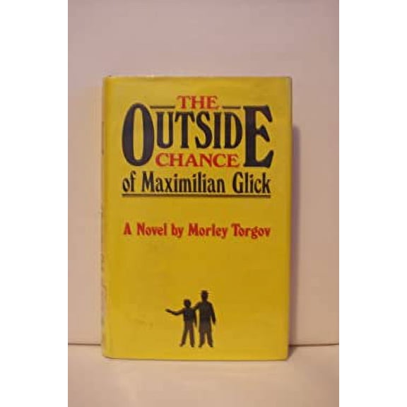 Pre-Owned Outside Chance of Maximilian Glick (Hardcover) 0919630294 9780919630291