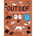thumbnail image 1 of Pre-Owned Outside: Discovering Animals (Paperback) 1786031604 9781786031600, 1 of 1