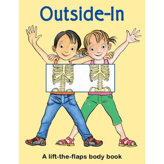 Pre-Owned Outside-In: A Lift-the-Flap Body Book (Hardcover) 0764162810 9780764162817
