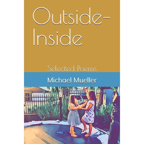 Outside-Inside: Selected Poems, (Paperback)