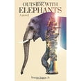 thumbnail image 1 of Pre-Owned Outside With Elephants: A novel Paperback, 1 of 1