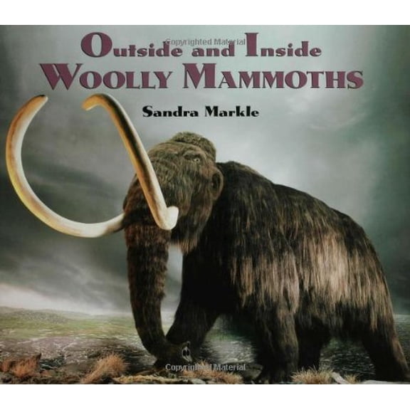 Pre-Owned Outside and Inside Woolly Mammoths (Outside and Inside (Walker & Company)) (Hardcover) 0802795897 9780802795892