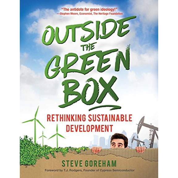 Pre-Owned Outside the Green Box: Rethinking Sustainable Development (Paperback) 0982499647 9780982499641