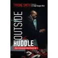 thumbnail image 1 of Pre-Owned Outside the Huddle: Steps to Developing a Game Plan for Life Paperback, 1 of 1