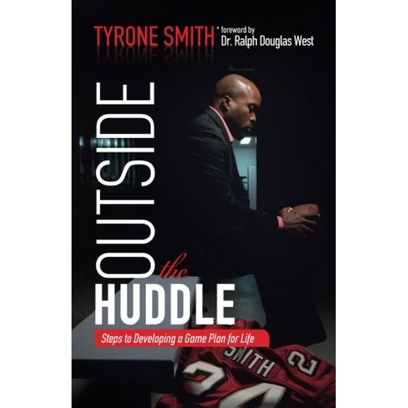 Pre-Owned Outside the Huddle: Steps to Developing a Game Plan for Life Paperback
