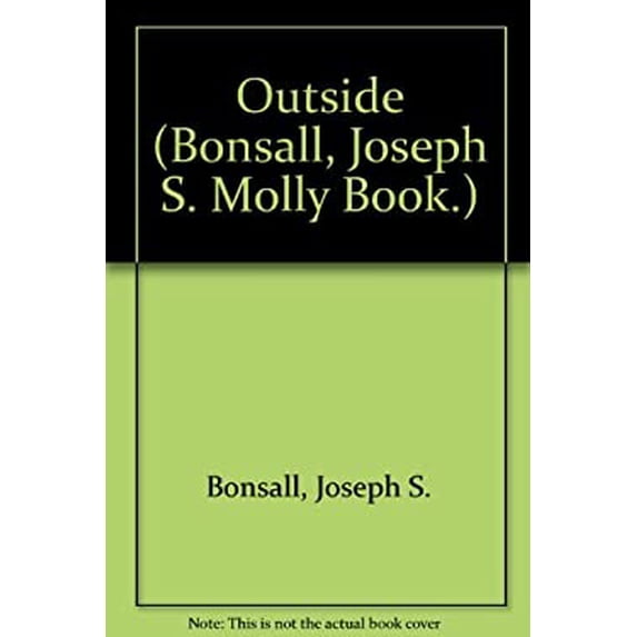 Pre-Owned Outside (Bonsall, Joseph S. Molly Book.) (Hardcover) 1571021302 9781571021304