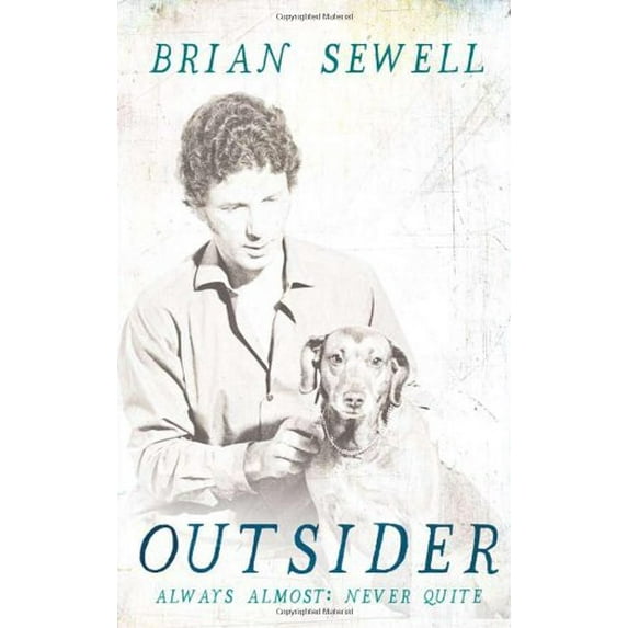 Pre-Owned Outsider: Almost Always, Never Quite (Hardcover) 0704372495 9780704372498
