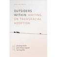 thumbnail image 1 of Pre-Owned Outsiders Within : Writing on Transracial Adoption (Paperback), 1 of 1