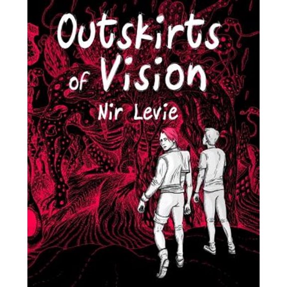 Outskirts of Vision : Black and White Edition