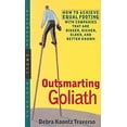 thumbnail image 1 of Pre-Owned Outsmarting Goliath: How to Achieve Equal Footing with Companies That Are Bigger, Richer, Older, and Better Known (Paperback) 1576600319 9781576600313, 1 of 1