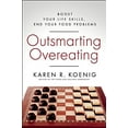 thumbnail image 1 of Pre-Owned Outsmarting Overeating: Boost Your Life Skills, End Your Food Problems (Paperback) 1608683168 9781608683161, 1 of 1