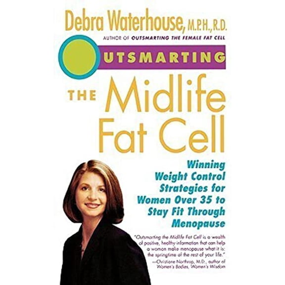 Pre-Owned Outsmarting the Midlife Fat Cell (Paperback) 0786884126 9780786884124