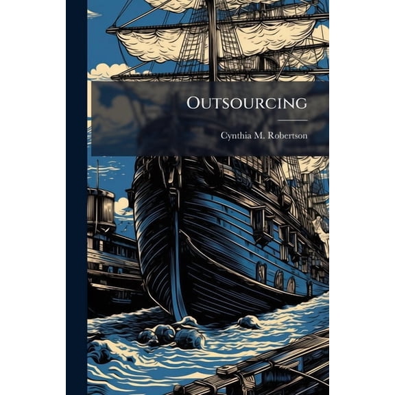 Outsourcing: An Impact to Readiness?, (Paperback)