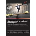 thumbnail image 1 of Outsourcing i wydajnośc operacyjna, (Paperback), 1 of 1