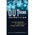thumbnail image 1 of Pre-Owned Outthink the Competition: How a New Generation of Strategists Sees Options Others Ignore, 1 of 1