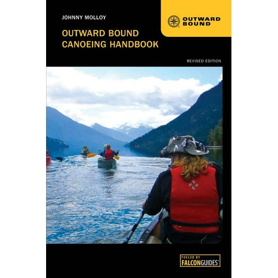 Outward Bound Outward Bound Canoeing Handbook, (Paperback)