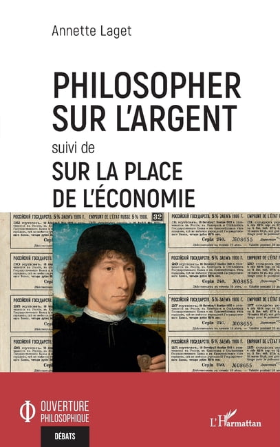 Ouverture Philosophique Philosopher sur l'argent: Suivi de Sur la place de l'Ã©conomie, (Paperback)