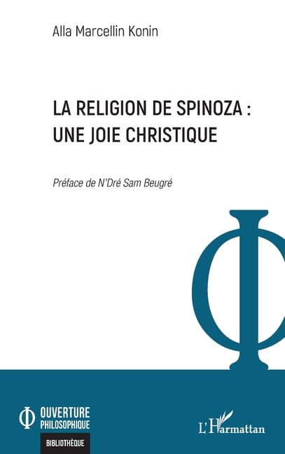 Ouverture Philosophique La religion de Spinoza: une joie christique, (Paperback)
