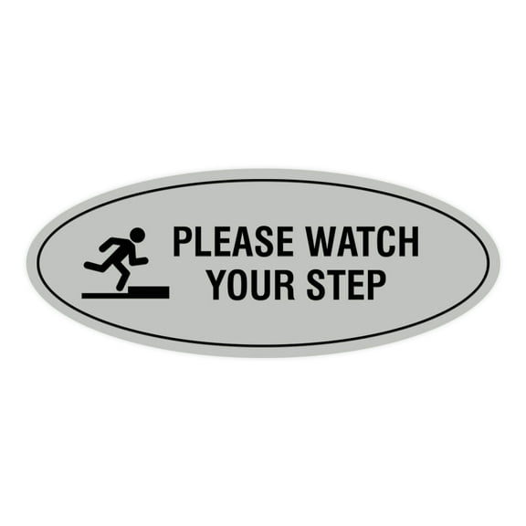 Oval Classy Please Watch Your Step Sign (Lt Gray) - Small 2x5"