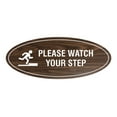 thumbnail image 1 of Oval Classy Please Watch Your Step Sign (Walnut) - Small 2x5", 1 of 1