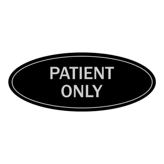 Oval Patient Only Sign (Black / Silver) - Large 3.6x9"