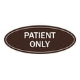 thumbnail image 1 of Oval Patient Only Sign (Dark Brown) - Large 3.6x9", 1 of 1