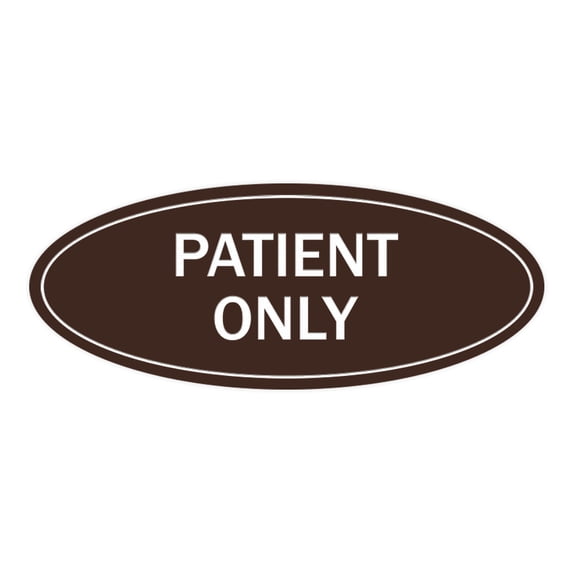 Oval Patient Only Sign (Dark Brown) - Large 3.6x9"