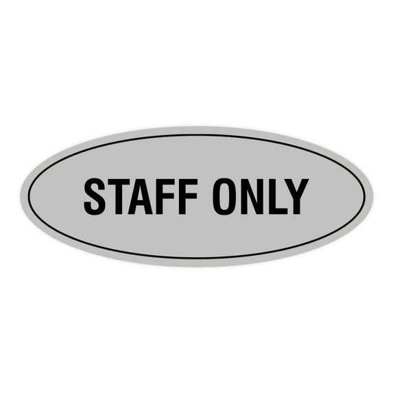 Oval STAFF ONLY Sign (Lt Gray) - Large 3.6x9"