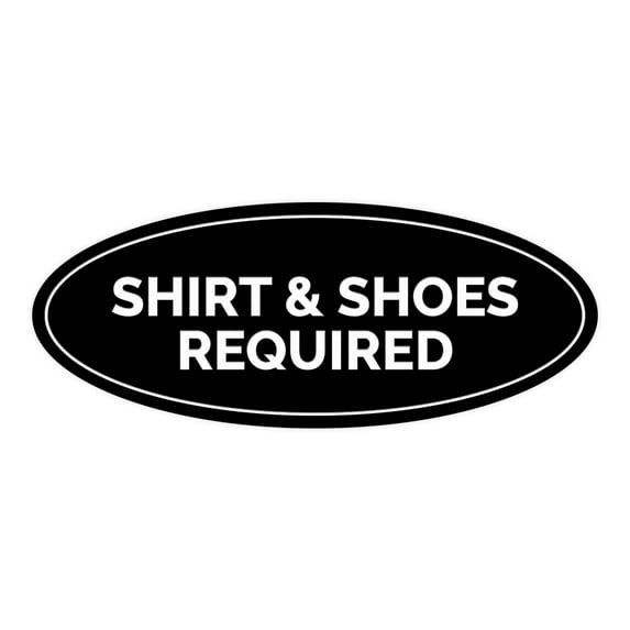 Oval Shirt & Shoes Required Sign (Black) - Medium 2.75x7