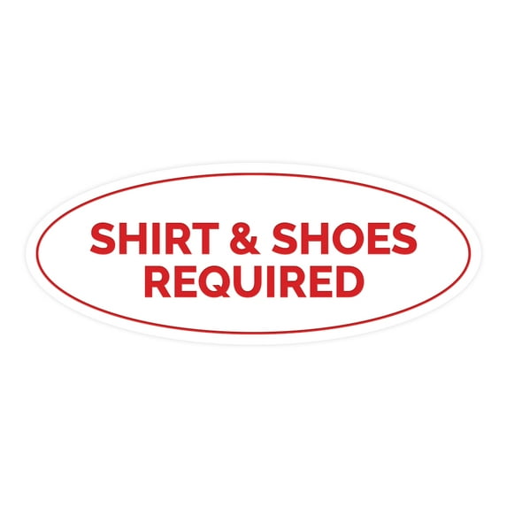 Oval Shirt & Shoes Required Sign (White/Red) - Large 3.6x9"