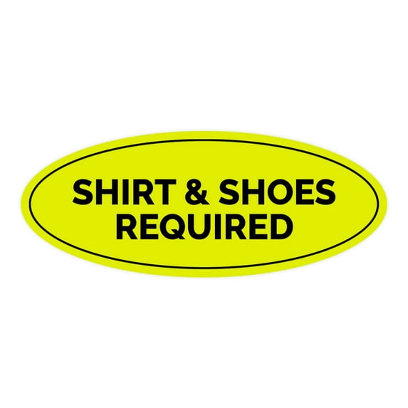 Oval Shirt & Shoes Required Sign (Yellow / Black) - Small 2x5"
