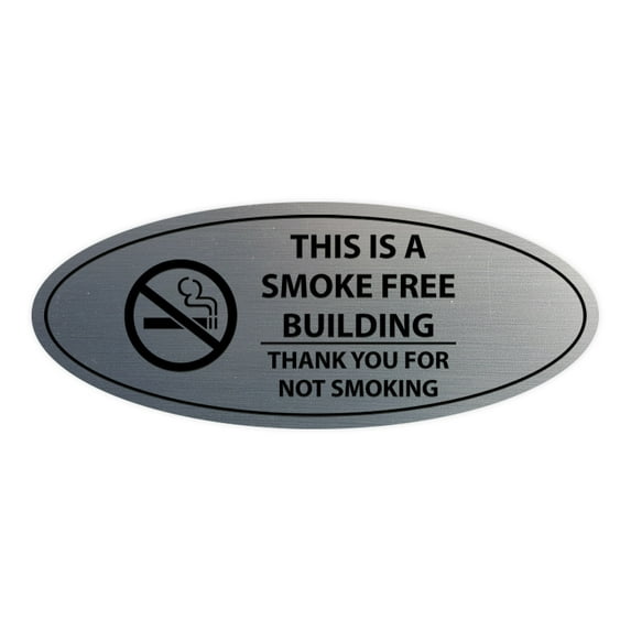 Oval THIS IS A SMOKE FREE BUILDING THANK YOU FOR NOT SMOKING Sign (Brushed Silver) - Large 3.6x9"