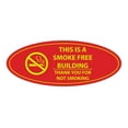 thumbnail image 1 of Oval THIS IS A SMOKE FREE BUILDING THANK YOU FOR NOT SMOKING Sign (Red/Yellow) - Large 3.6x9", 1 of 1