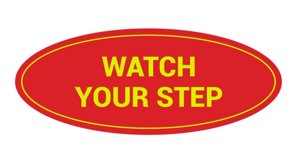 Sign Step Red Oval Watch Your Step Sign (Red/Yellow) - Medium 2.75x7