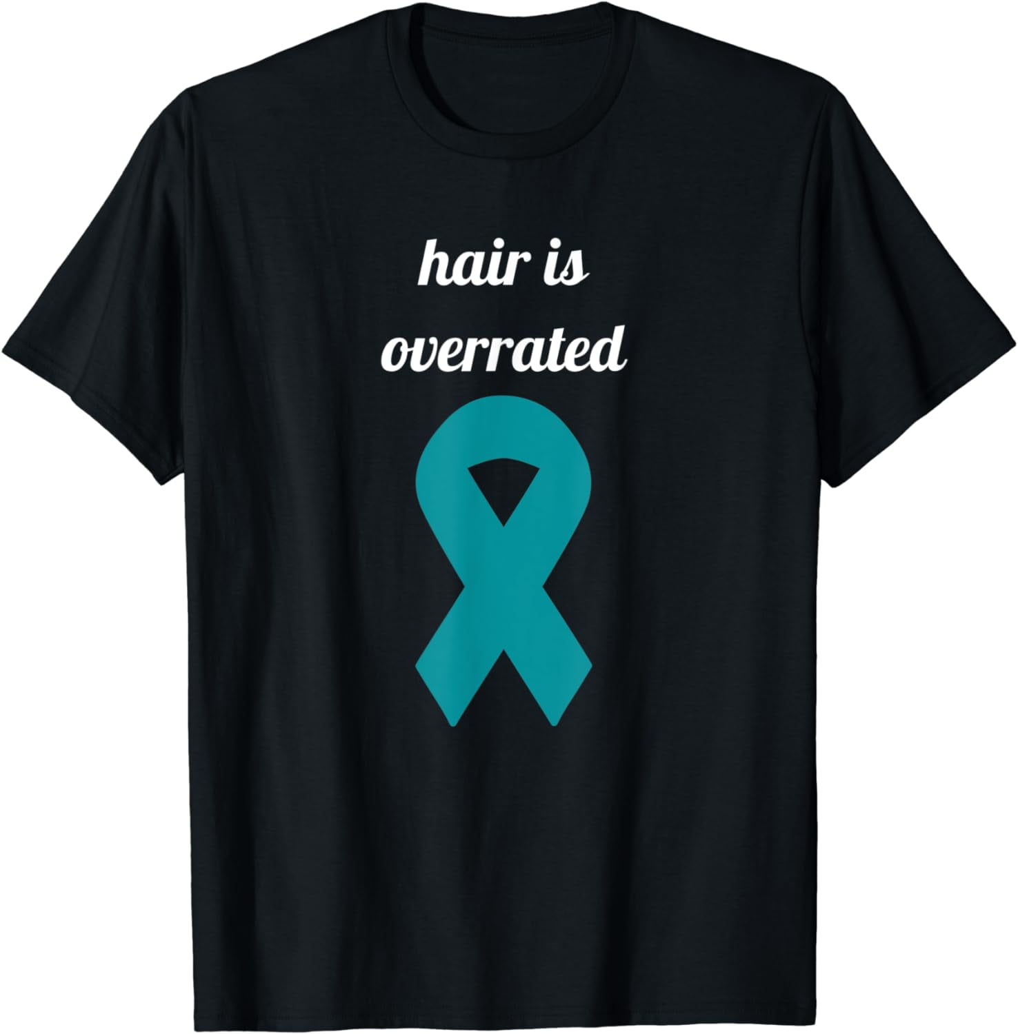 Ovarian Cancer Awareness Hair is Overrated Funny bald shirt - Walmart.com