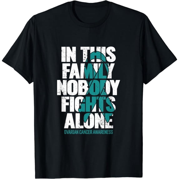 Ovarian Cancer Support Shirt Family Ovarian Cancer Awareness T-Shirt