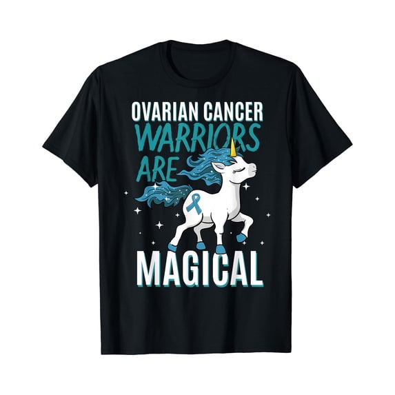 Ovarian Cancer Warrior Magical Unicorn Teal Ribbon Carcinoma T-Shirt ...