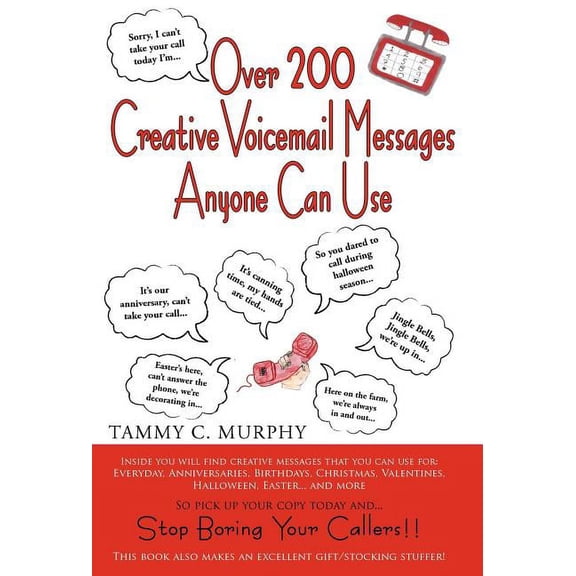 Over 200 Creative Voicemail Messages Anyone Can Use (Hardcover)