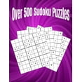 thumbnail image 1 of Over 500 Sudoku Puzzles: Easy, Medium, Hard Large Print Puzzle (Paperback)(Large Print), 1 of 1