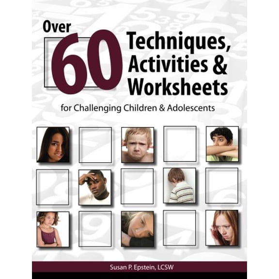 Pre-Owned Over 60 Techniques, Activities & Worksheets for Challenging & Adolescents (Paperback) 1936128071 9781936128075
